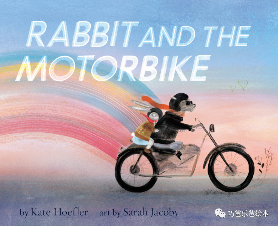 Rabbit and the Motorbike by Sarah Jacoby高清绘本内页2-巧爸乐爸-绘本推荐 Rabbit and the Motorbike by Sarah Jacoby高清绘本内页2-巧爸乐爸-绘本推荐
