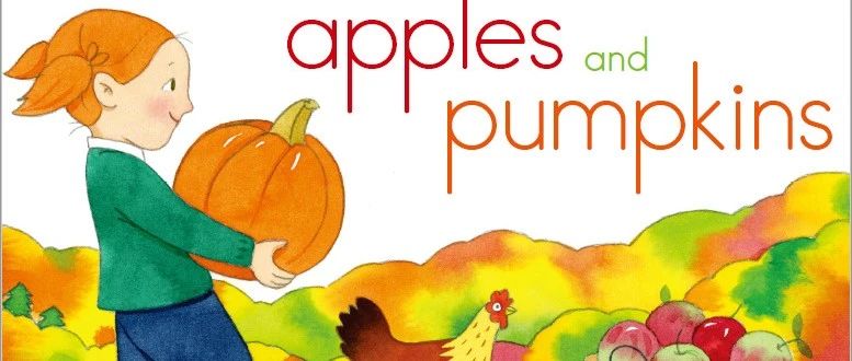 Apples and Pumpkins@@Anne Rockwell@Lizzy Rockwell绘本封面-缩略图-巧爸乐爸-绘本推荐