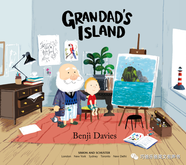 爷爷的天堂岛 Grandad's Island bu Benji Davies 往期接龙绘本高清绘本内页-巧爸乐爸-绘本推荐