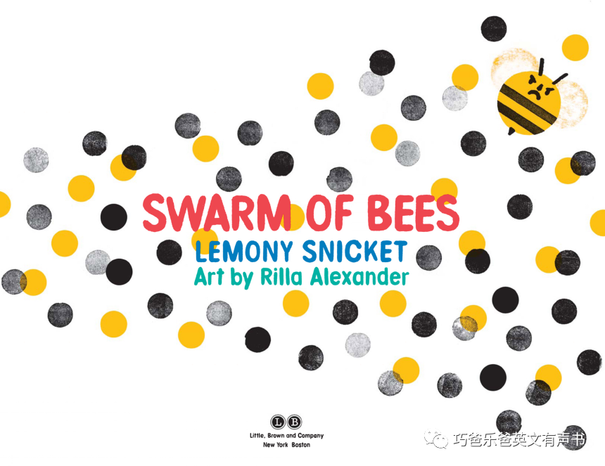 Swarm of Bees by Lemony Snicket高清绘本内页2-巧爸乐爸-绘本推荐