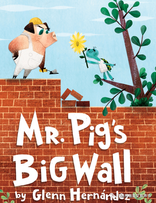 Mr. Pig's Big Wall by Glenn Hernandez高清绘本内页1-巧爸乐爸-绘本推荐