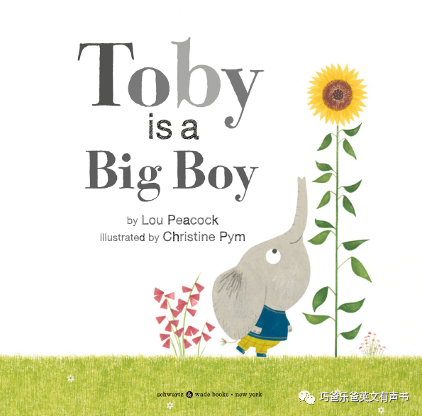 Toby Is a Big Boy By Lou Peacock高清绘本内页2-巧爸乐爸-绘本推荐 Toby Is a Big Boy By Lou Peacock高清绘本内页2-巧爸乐爸-绘本推荐