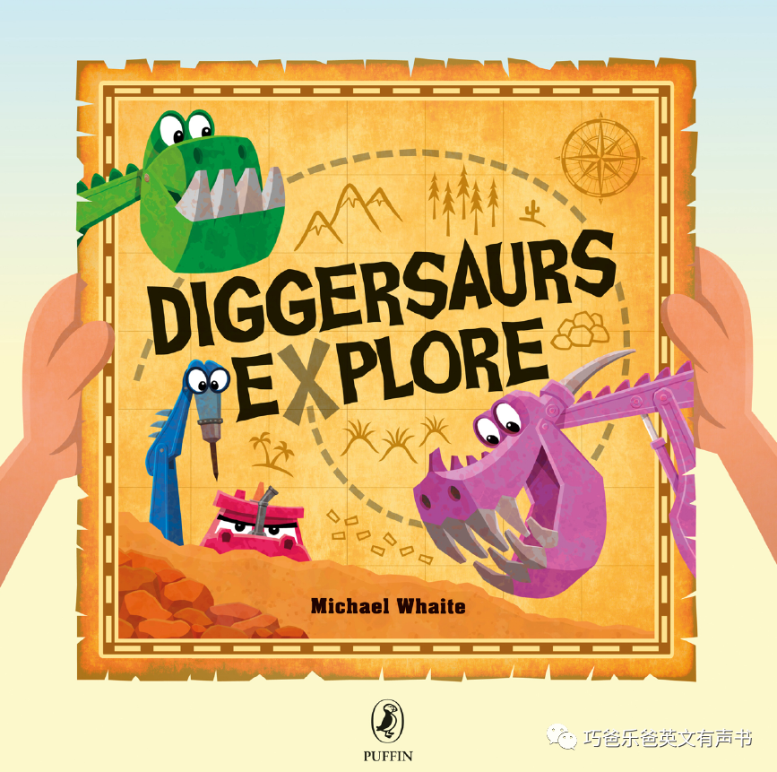 挖掘机探索 Diggersaurs Explore by Michael Whaite高清绘本内页4-巧爸乐爸-绘本推荐