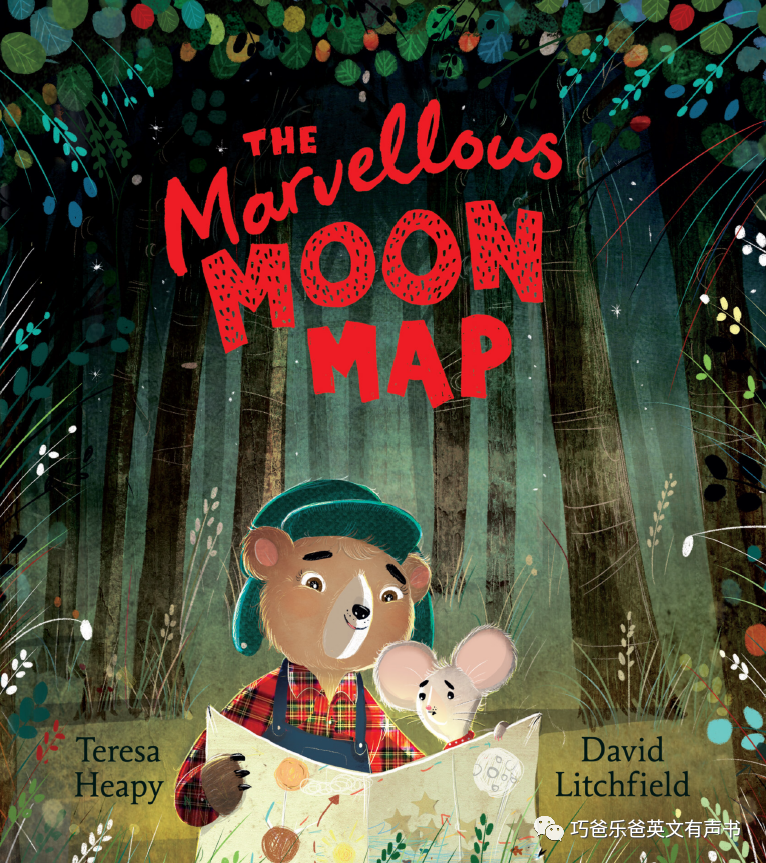 奇妙的月球地图 The Marvellous Moon Map by Teresa Heapy高清绘本内页1-巧爸乐爸-绘本推荐