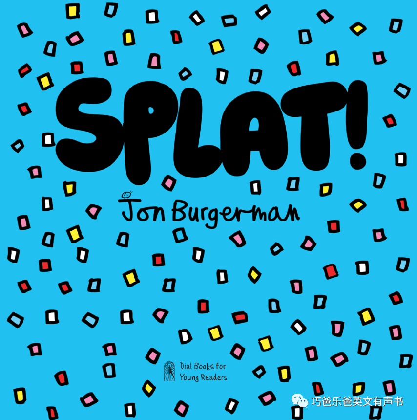 啪! SPLAT! by Jon Burgerman高清绘本内页2-巧爸乐爸-绘本推荐