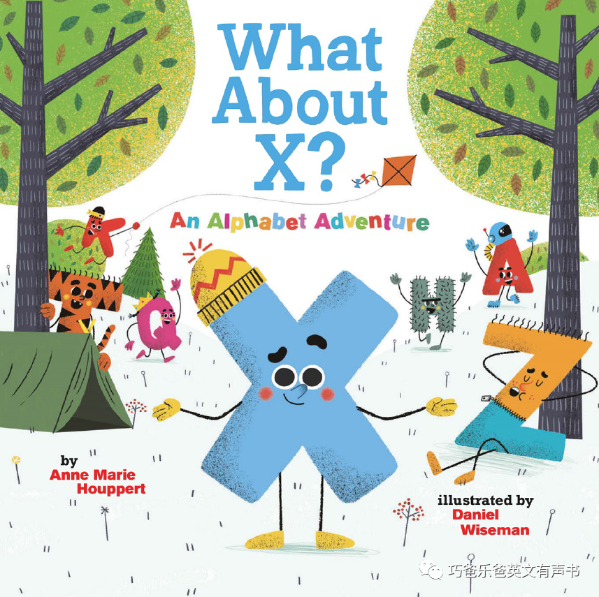 What About X an Alphabet Adventure by Anne Marie Houppert高清绘本内页1-巧爸乐爸-绘本推荐