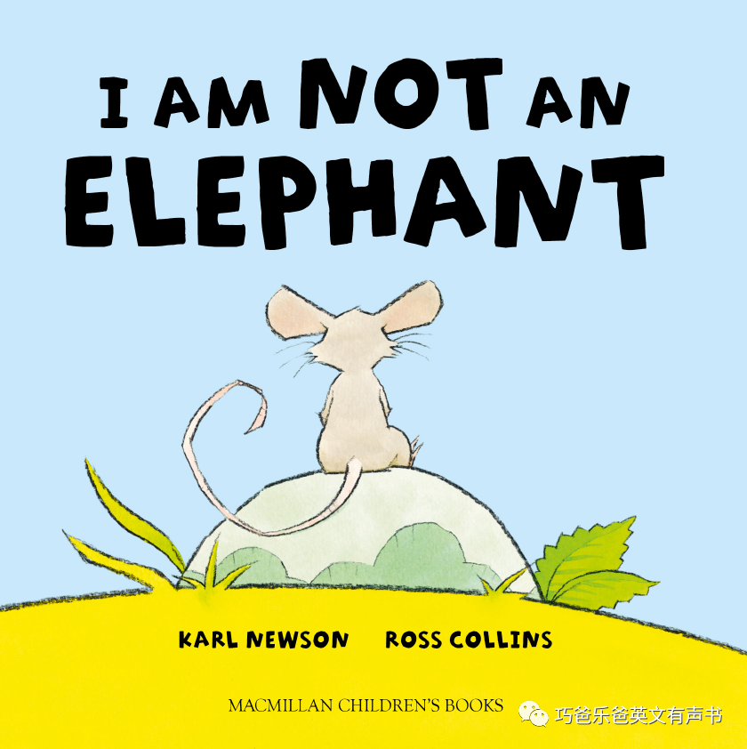 I am not an Elephant by Karl Newson and Pan Macmillan高清绘本内页2-巧爸乐爸-绘本推荐