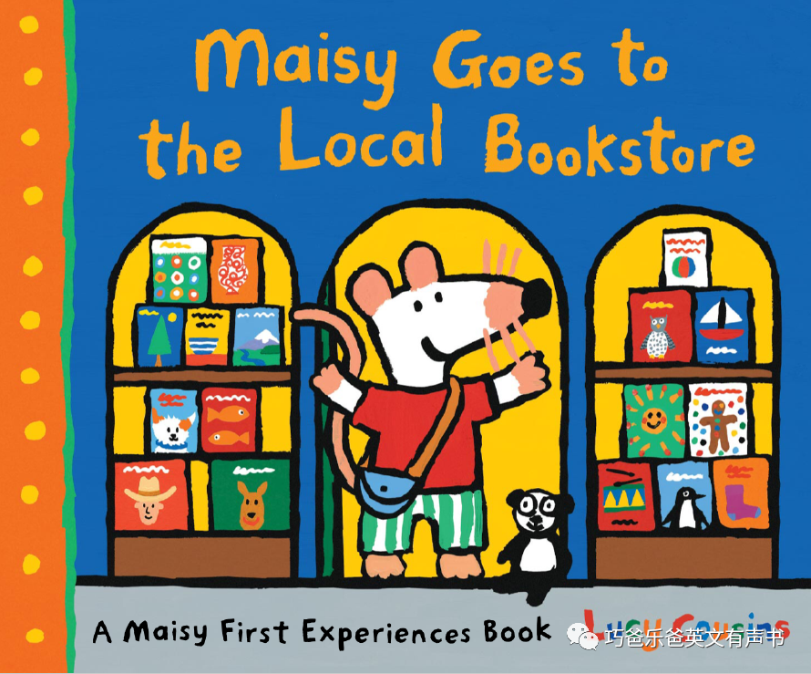 Maisy 去当地书店Maisy goes to the local bookstore高清绘本内页-巧爸乐爸-绘本推荐 Maisy 去当地书店Maisy goes to the local bookstore高清绘本内页-巧爸乐爸-绘本推荐