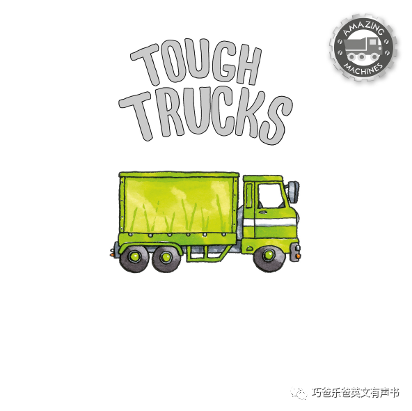 Tough Trucks By Tony Mitton神奇的机器系列高清绘本内页2-巧爸乐爸-绘本推荐